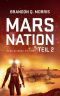 [Mars Nation 02] • Mars Nation · Teil 2